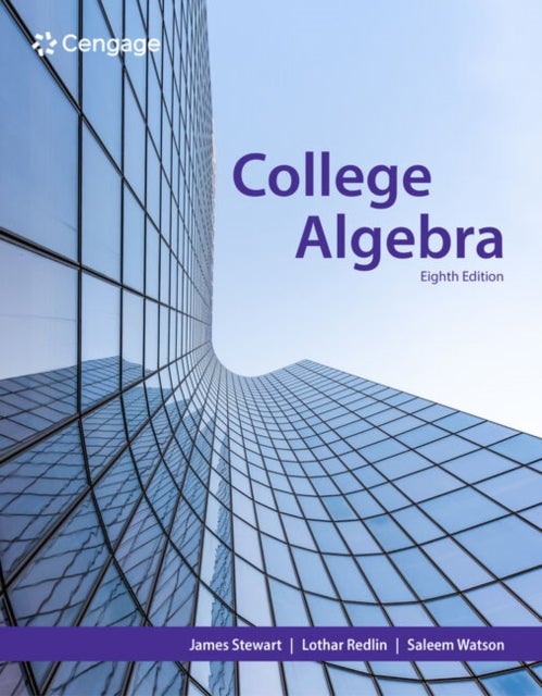 Bilde av College Algebra Av James (mcmaster University And University Of Toronto) Stewart, Lothar (pennsylvania State University Abington Campus) Redlin, Salee