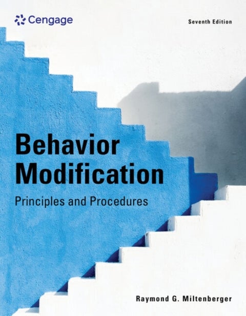 Behavior Modification - Principles and Procedures