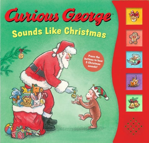 Curious George Sounds Like Christmas Sound Book - A Christmas Holiday Book for Kids