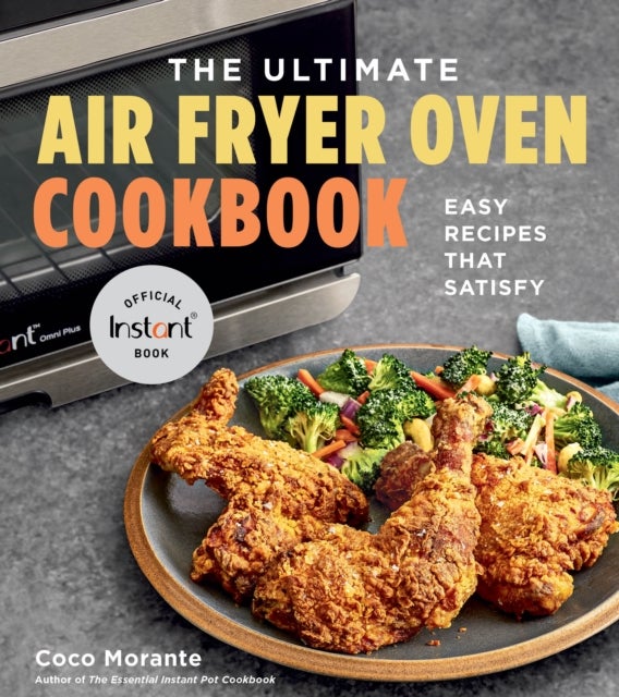 Bilde av The Ultimate Air Fryer Oven Cookbook Av Coco Morante