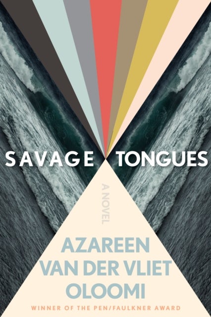 Savage Tongues - A Novel