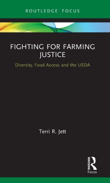 Bilde av Fighting For Farming Justice Av Terri R. (butler University Usa) Jett