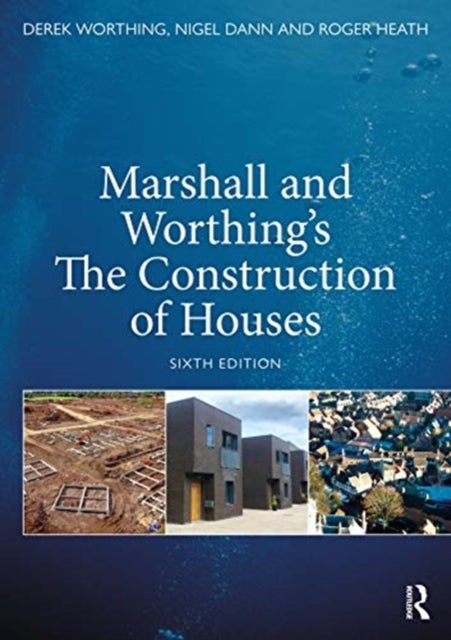 Bilde av Marshall And Worthing&#039;s The Construction Of Houses Av Derek Worthing, Nigel Dann, Roger Heath, Duncan Marshall