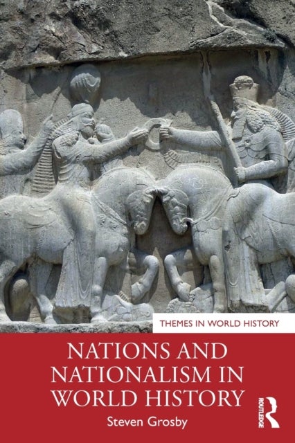 Bilde av Nations And Nationalism In World History Av Steven Grosby