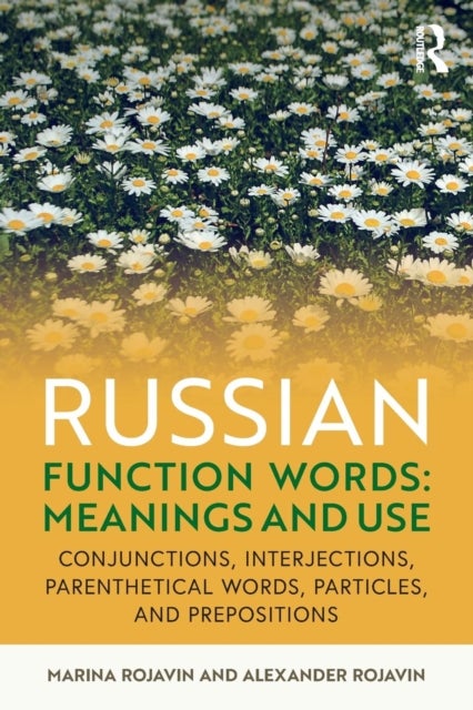 Bilde av Russian Function Words: Meanings And Use Av Marina (bryn Mawr College Usa) Rojavin, Alexander (temple University Usa) Rojavin