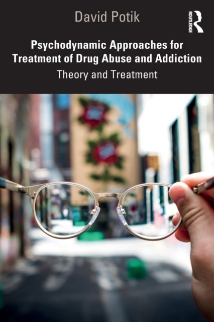 Bilde av Psychodynamic Approaches For Treatment Of Drug Abuse And Addiction Av David Potik