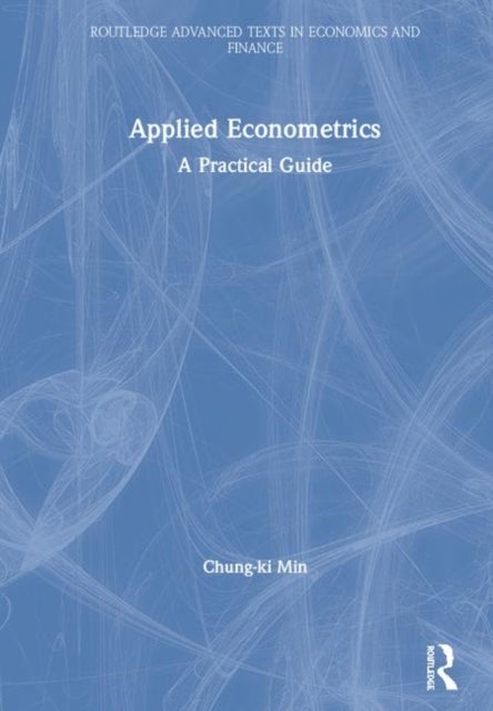 Applied Econometrics - A Practical Guide