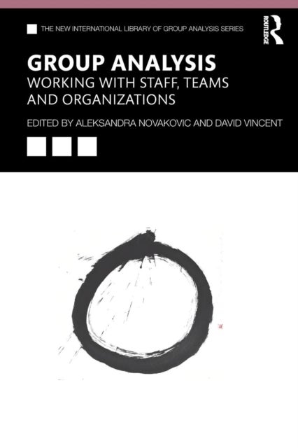 Bilde av Group Analysis: Working With Staff, Teams And Organizations