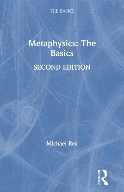 Metaphysics: The Basics - The Basics