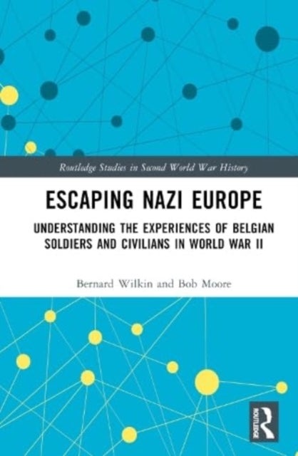 Escaping Nazi Europe - Understanding the Experiences of Belgian Soldiers and Civilians in World War II
