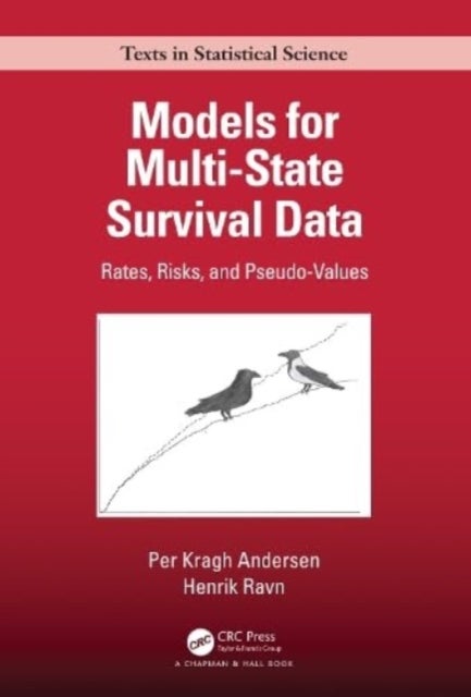 Bilde av Models For Multi-state Survival Data Av Per Kragh (biostatistics University Of Copenhagen) Andersen, Henrik (novo Nordisk A/s) Ravn