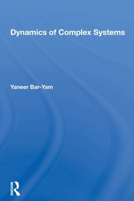 Bilde av Dynamics Of Complex Systems Av Yaneer Bar-yam