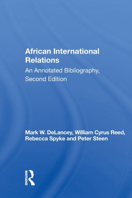 African International Relations - An Annotated Bibliography, Second Edition