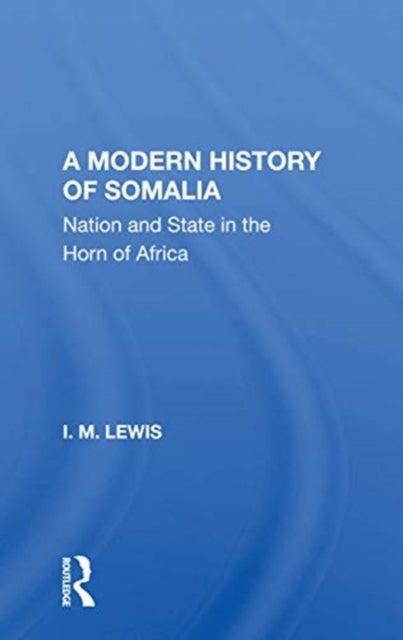 Bilde av A Modern History Of Somalia Av I.m. Lewis