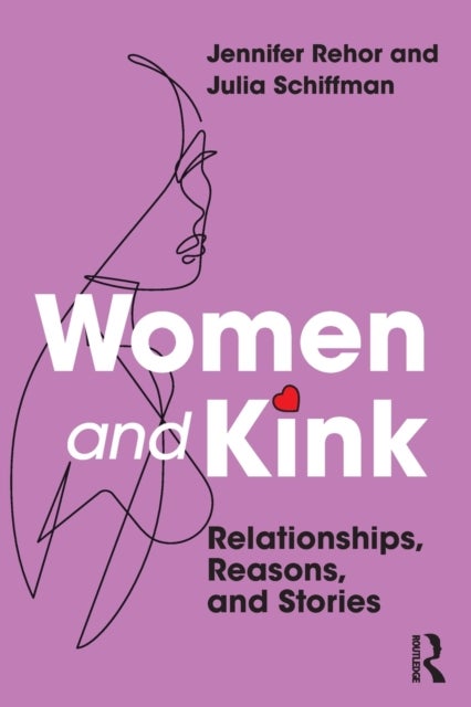 Women and Kink - Relationships, Reasons, and Stories