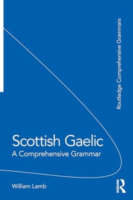 Scottish Gaelic - A Comprehensive Grammar