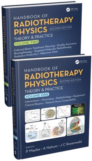 Handbook of Radiotherapy Physics - Theory and Practice, Second Edition, Two Volume Set