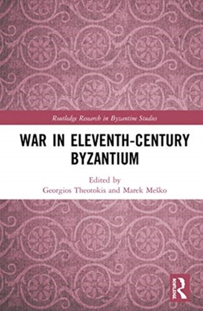 War in Eleventh-Century Byzantium