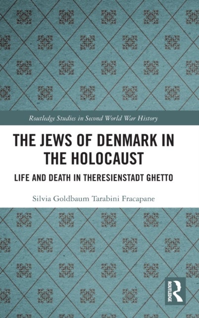 Bilde av The Jews Of Denmark In The Holocaust Av Silvia (technische Universitat Berlin Germany) Tarabini Fracapane