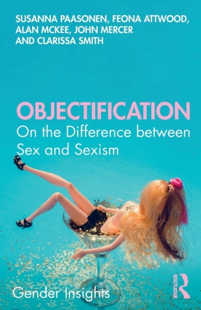 Objectification - On the Difference between Sex and Sexism
