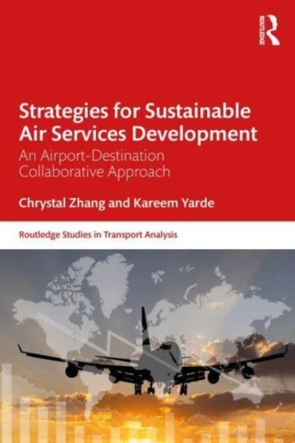 Strategies for Sustainable Air Services Development - An Airport-Destination Collaborative Approach