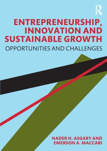 Entrepreneurship, Innovation and Sustainable Growth - Opportunities and Challenges