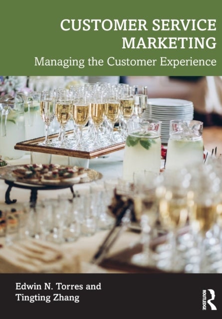 Customer Service Marketing - Managing the Customer Experience