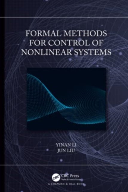 Bilde av Formal Methods For Control Of Nonlinear Systems Av Yinan Li, Jun (university Of Waterloo Canada) Liu