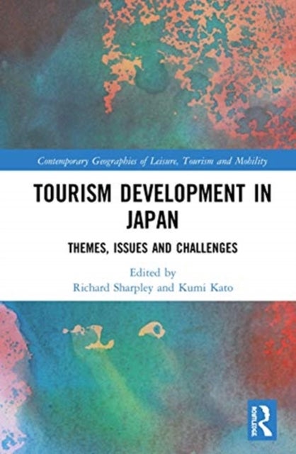 Tourism Development in Japan - Themes, Issues and Challenges