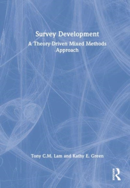 Survey Development - A Theory-Driven Mixed-Method Approach