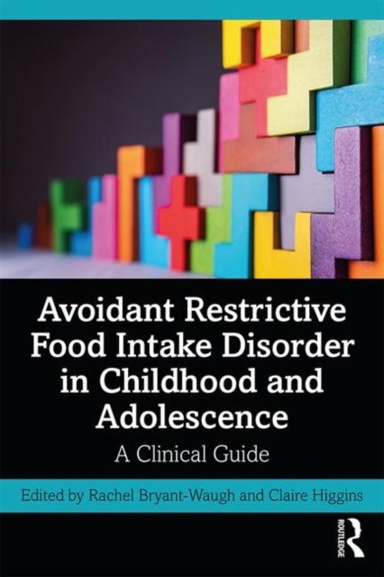 Avoidant Restrictive Food Intake Disorder in Childhood and Adolescence - A Clinical Guide