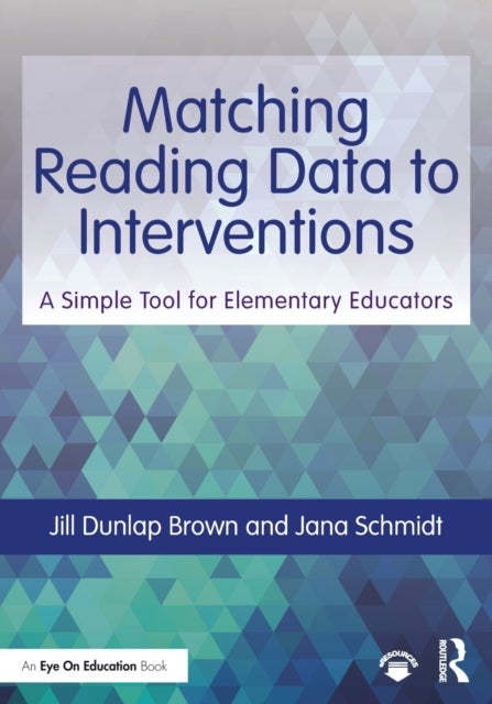 Matching Reading Data to Interventions - A Simple Tool for Elementary Educators