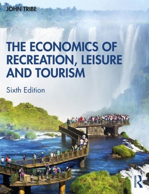 Bilde av The Economics Of Recreation, Leisure And Tourism Av John (surrey University Uk) Tribe