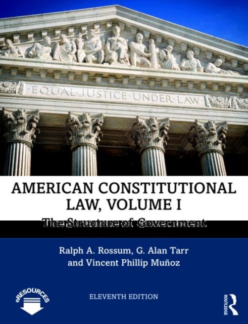 Bilde av American Constitutional Law, Volume I Av Ralph Rossum, G. Alan Tarr, Vincent Phillip Munoz