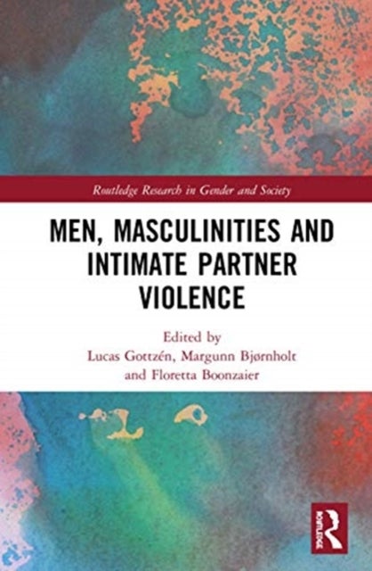 Men, Masculinities and Intimate Partner Violence