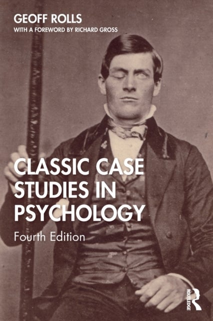 Classic Case Studies in Psychology - Fourth Edition
