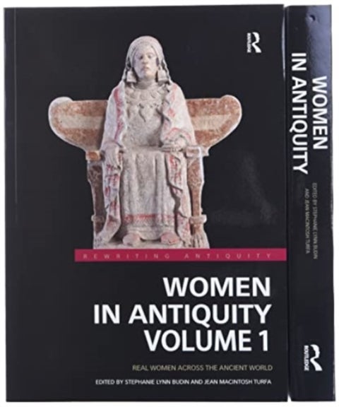 Women in Antiquity - Real Women across the Ancient World