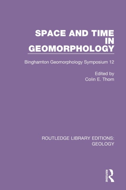 Bilde av Space And Time In Geomorphology
