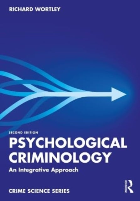 Psychological Criminology - An Integrative Approach