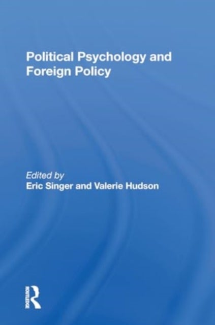 Political Psychology And Foreign Policy