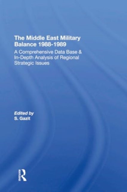 The Middle East Military Balance 1988-1989