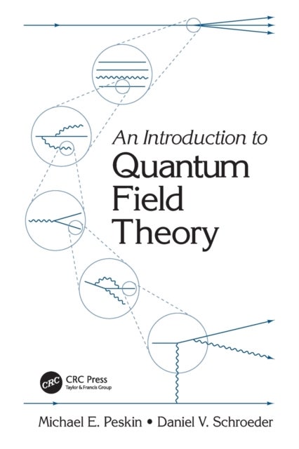 Bilde av An Introduction To Quantum Field Theory Av Michael E. Peskin