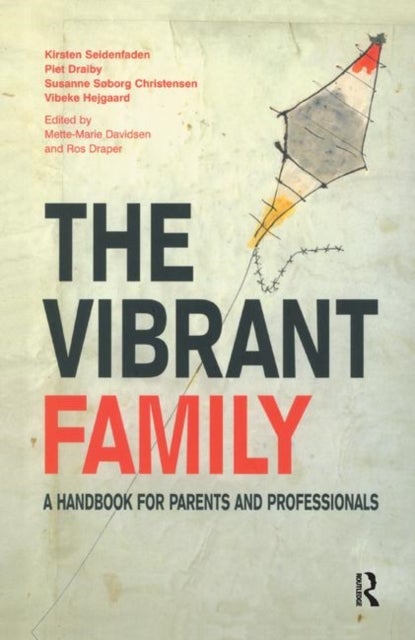 The Vibrant Family - A Handbook for Parents and Professionals