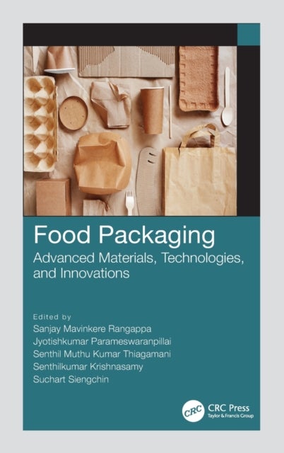 Food Packaging - Advanced Materials, Technologies, and Innovations