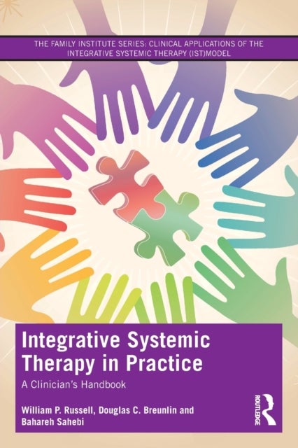 Bilde av Integrative Systemic Therapy In Practice Av William P. Russell, Douglas C. Breunlin, Bahareh Sahebi