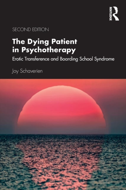 Bilde av The Dying Patient In Psychotherapy Av Joy Schaverien