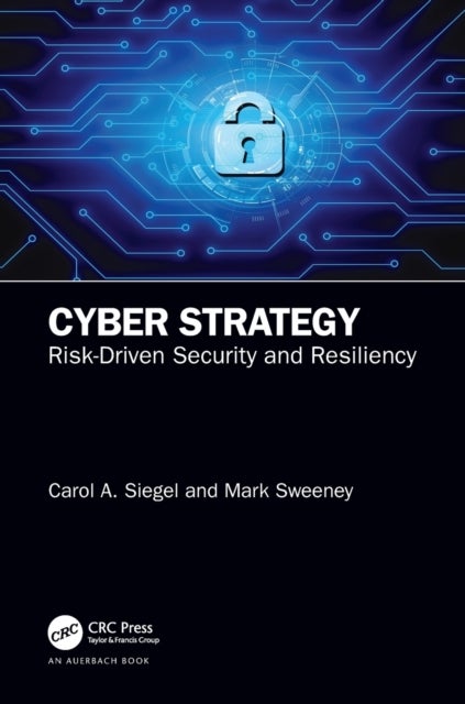 Bilde av Cyber Strategy Av Carol A. Siegel, Mark Sweeney
