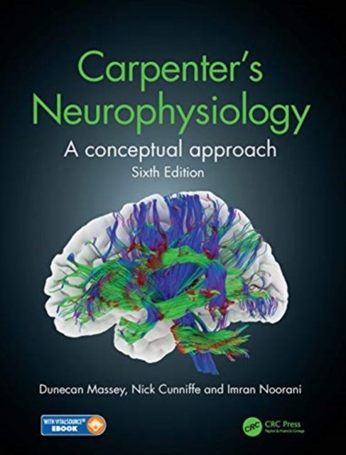 Carpenter's Neurophysiology - A Conceptual Approach
