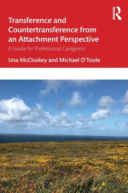 Bilde av Transference And Countertransference From An Attachment Perspective Av Una Mccluskey, Michael (classical Guitar Soloist Ireland) O&#039;toole