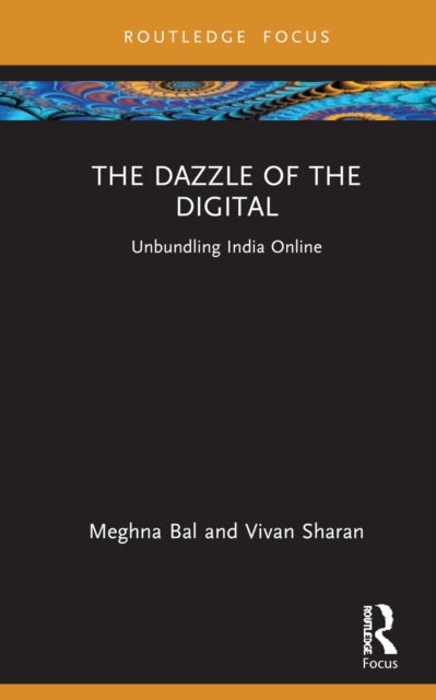 Bilde av The Dazzle Of The Digital Av Meghna Bal, Vivan Sharan
